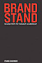 Brand Stand: Seven Steps to Thought Leadership